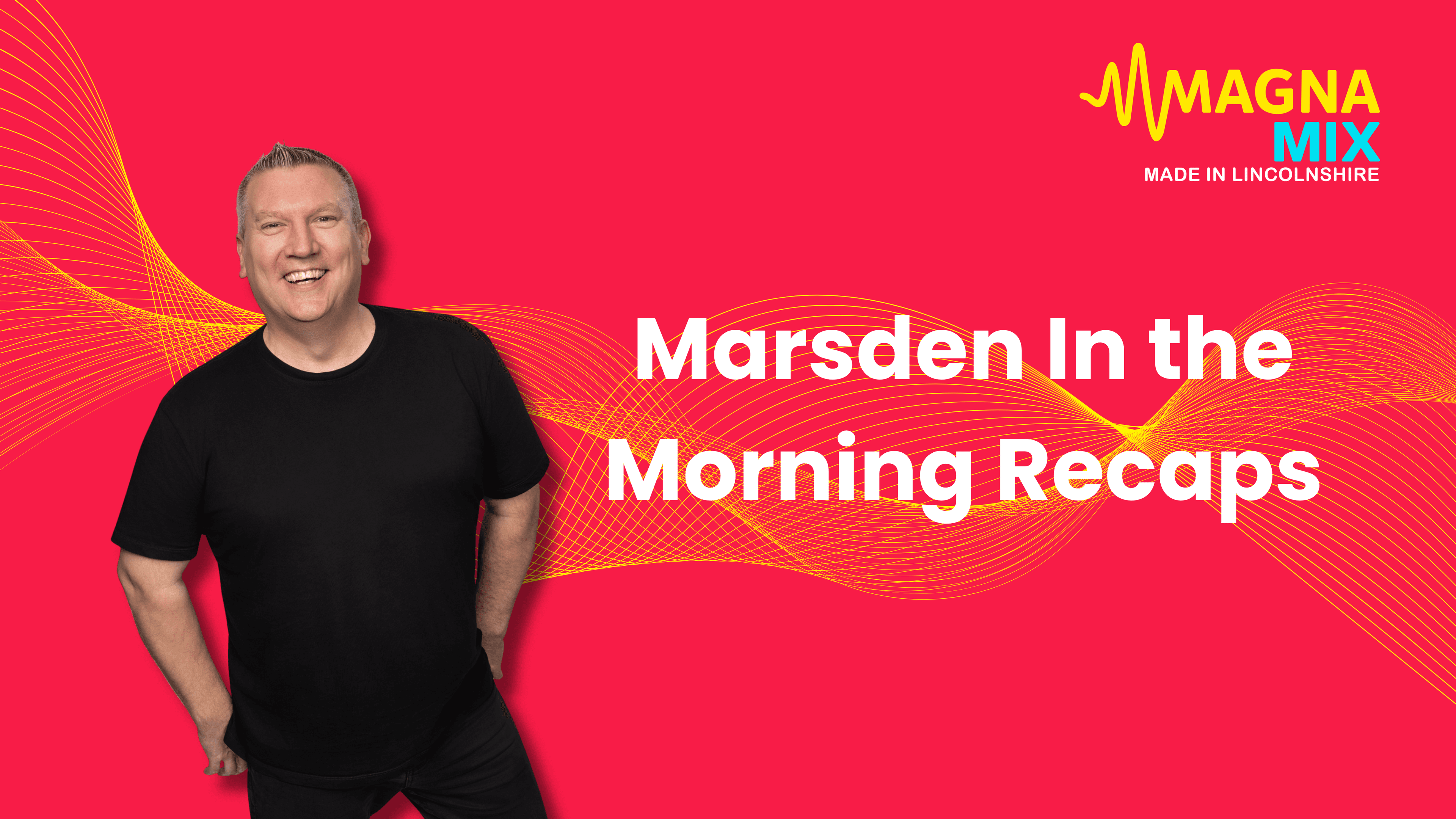 Morning on Magna Mix - Thursday 23rd July